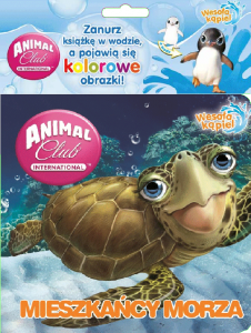 Animal Club Wesoła kąpiel 1 Mieszkańcy morza