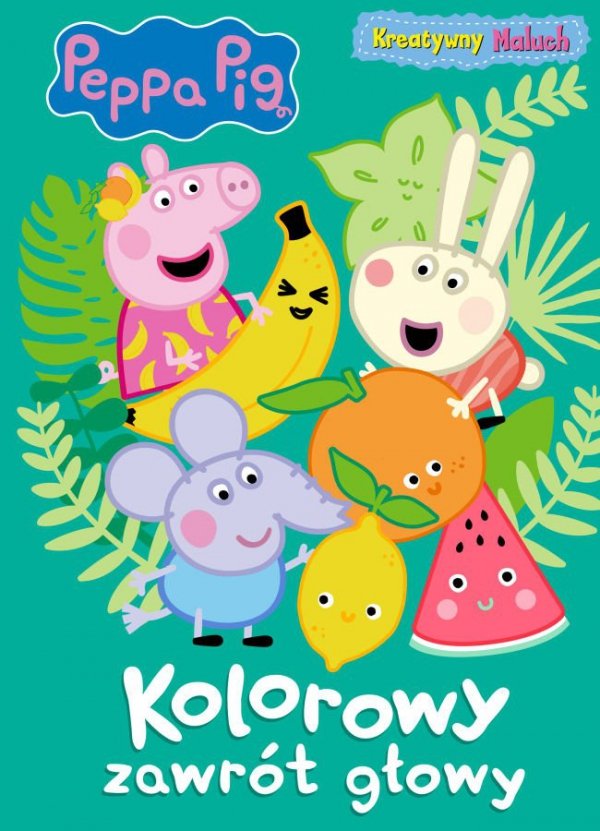  Świnka Peppa Kreatywny maluch 6 Kolorowy zawrót głowy