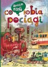 Nasza księgarnia Książeczka Opowiem ci, mamo, co robią pociągi