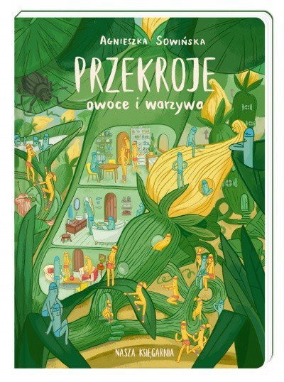 Nasza księgarnia Książeczka Przekroje Owoce i Warzywa