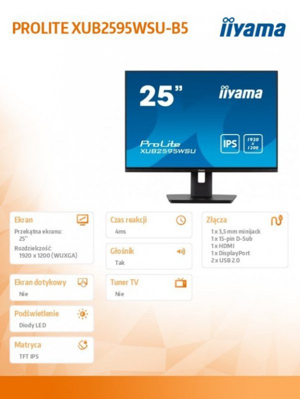 IIYAMA Monitor 25 cali XUB2595WSU-B5 IPS.PIVOT.16:10.USB.DP.HDMI.VGA.2x2W.  300(cd/m2).HAS(150mm)