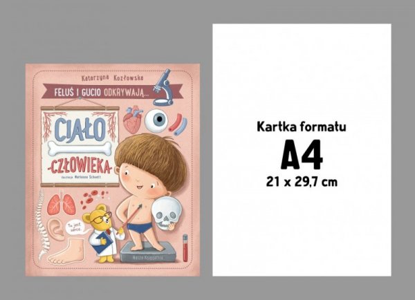 Nasza księgarnia Książeczka Feluś i Gucio odkrywają... Ciało człowieka