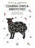  Czarna owca medycyny. Nieopowiedziana historia psychiatrii