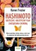 Hashimoto skuteczny, holistyczny plan zarządzania chorobą