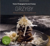 Grzyby duszone, smażone, pieczone i wiele innych