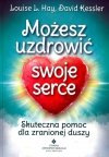 Możesz uzdrowić swoje serce