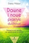 Dawne i nowe praktyki duchowe