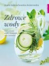 Zdrowe wody, czyli pyszne wody smakowe oraz izotoniki