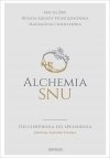 Alchemia snu. Od cierpienia do spełnienia