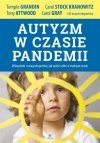 Autyzm w czasie pandemii. Wskazówki i uwagi..