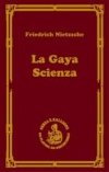 La gaya scienza, czyli nauka radująca duszę