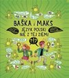 Baśka i Maks. Język polski nie z tej ziemi