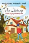 Pan Liściasty i inne bajki profilaktyczne