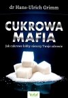 Cukrowa mafia. Jak cukrowe lobby niszczy Twoje zdrowie