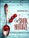 W smak naturze Tak się czujesz jak gotujesz 