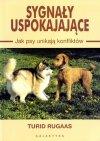 Sygnały uspokajające Jak Psy unikają konfliktów