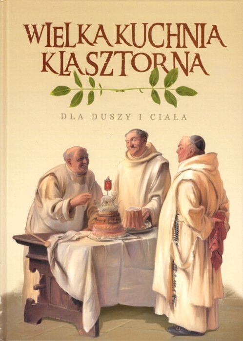 WIELKA KUCHNIA KLASZTORNA EBOOK DOWNLOAD WIELKA KUCHNIA KLASZTORNA EBOOK DOWNLOAD