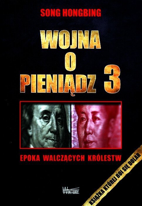 Wojna o pieniądz Tom III