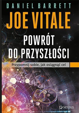 Powrót do przyszłości Przypomnij sobie, jak osiągnąć cel