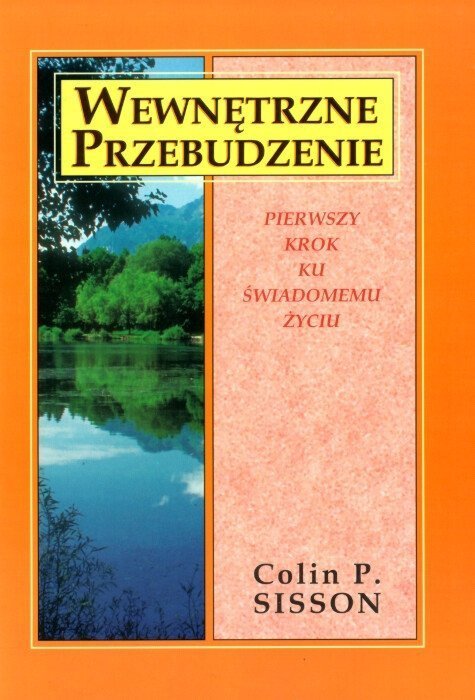 Wewnętrzne przebudzenie. Pierwsze kroki ku świadomemu życiu