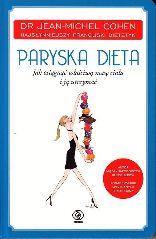Paryska Dieta Jak Osiągnąć Optymalną Masę Ciała i Ją Utrzymać