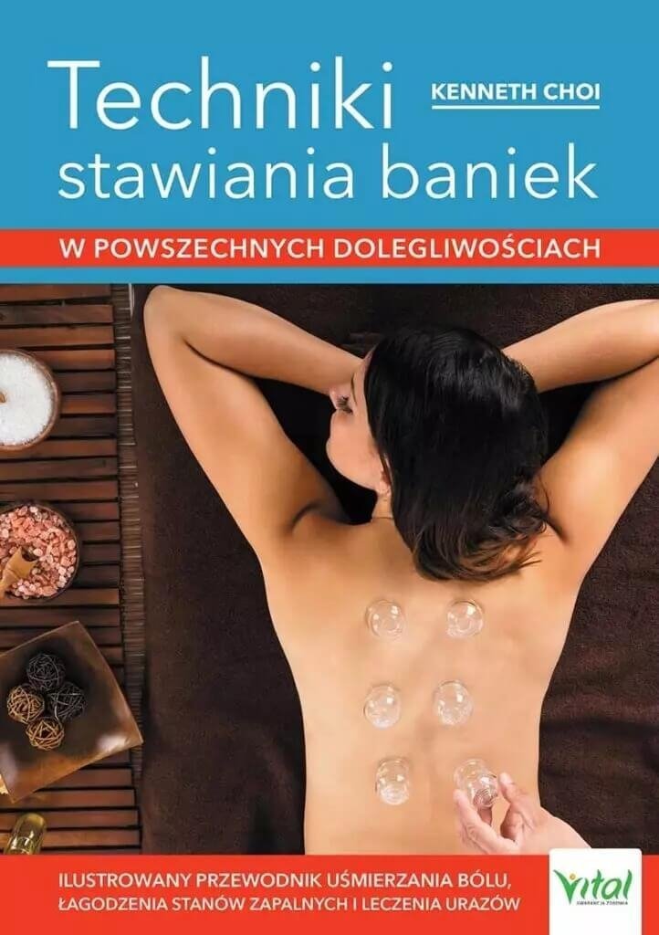 Techniki stawiania baniek w powszechnych dolegliwościach