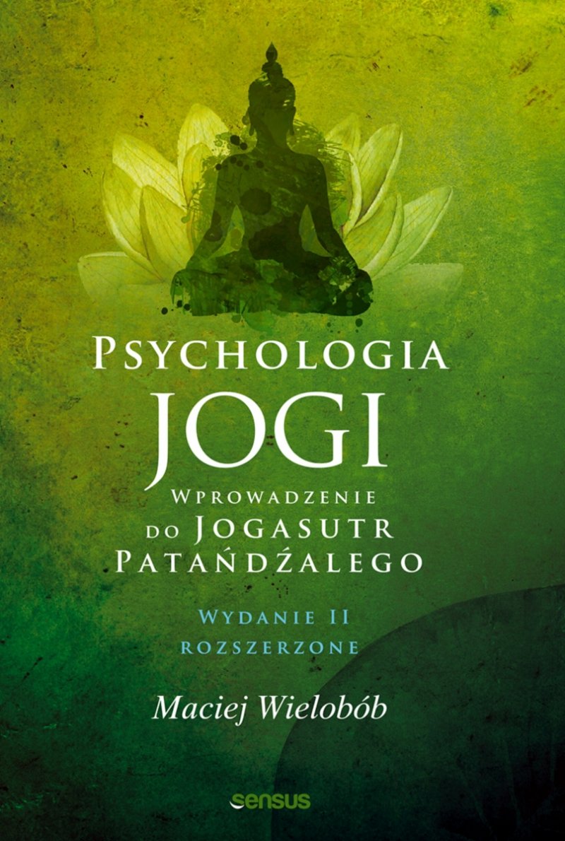 Światło Jogasutr Patańdżalego Psychologia jogi