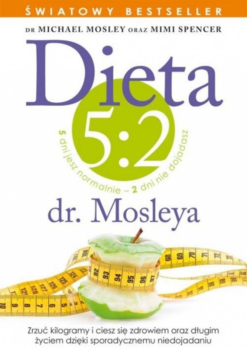 Jelita wiedzą lepiej Dieta 5:2 dr Mosleya