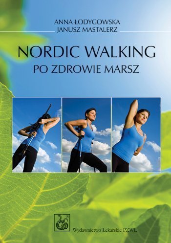 Nordic Walking Po zdrowie marsz