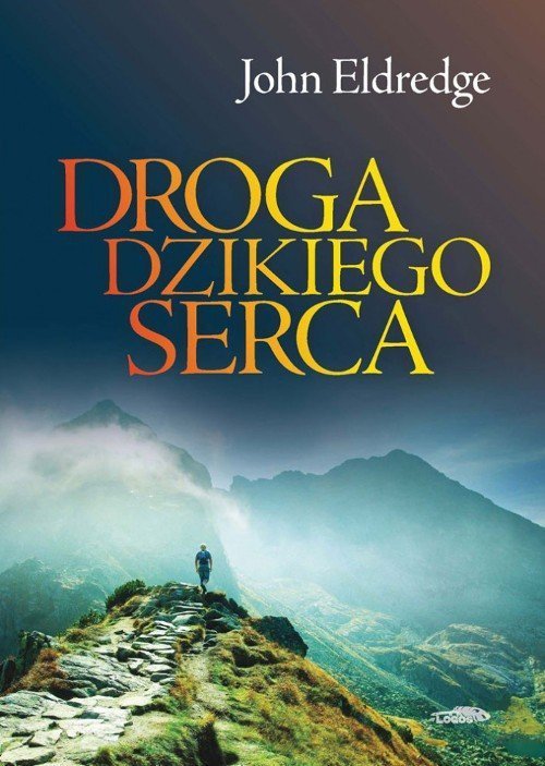 Droga dzikiego serca