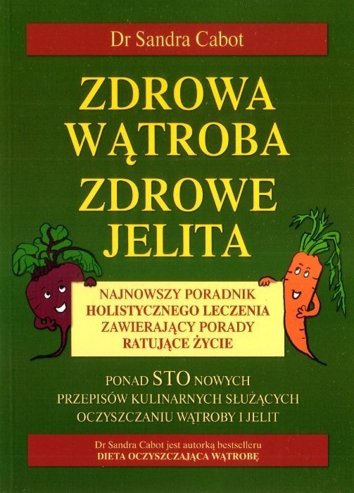 Zdrowa wątroba zdrowe jelita