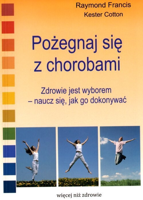 Pożegnaj się z chorobami