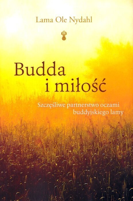 Budda i miłość czyli jak kochać i być szczęśliwym