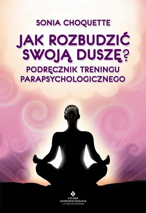 Jak rozbudzić swoją duszę