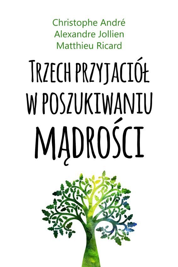 Trzech przyjaciół w poszukiwaniu mądrości