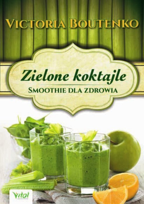 Zielone koktajle Smoothie dla zdrowia
