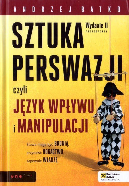 Sztuka Perswazji Czyli Język Wpływu I Manipulacji