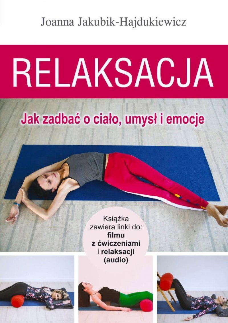 Relaksacja Jak zadbać o ciało umysł i emocje