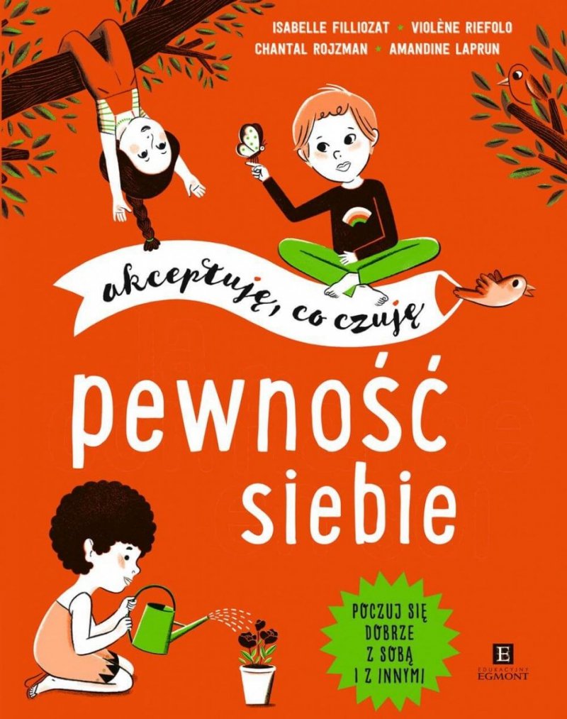 Moje emocje Strach wróg czy przyjaciel Pewność siebie Akceptuję, co czuję 