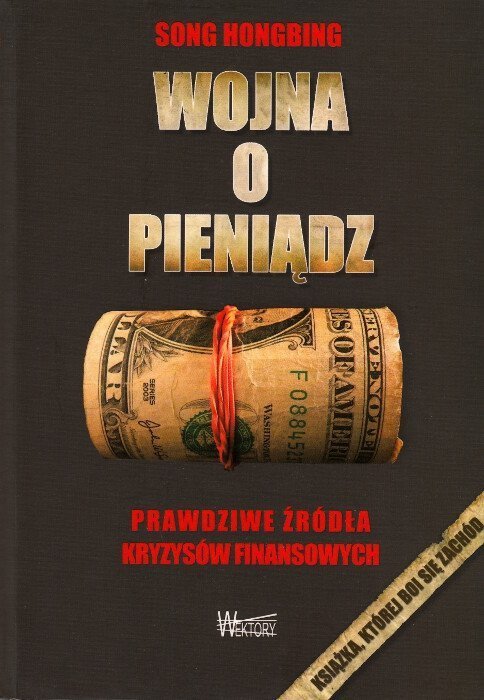 Wojna o pieniądz Tom I