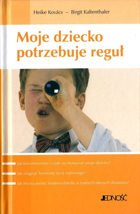 Moje dziecko potrzebuje reguł