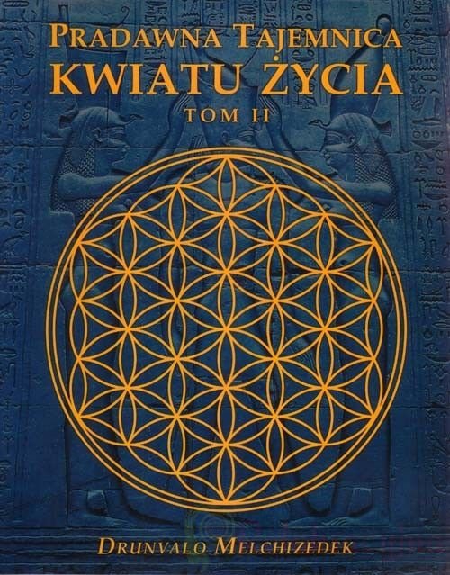 Pradawna Tajemnica Kwiatu Życia Tom I i  II