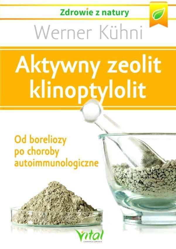 Aktywny zeolit klinoptylolit Od boreliozy po choroby autoimmunologiczne