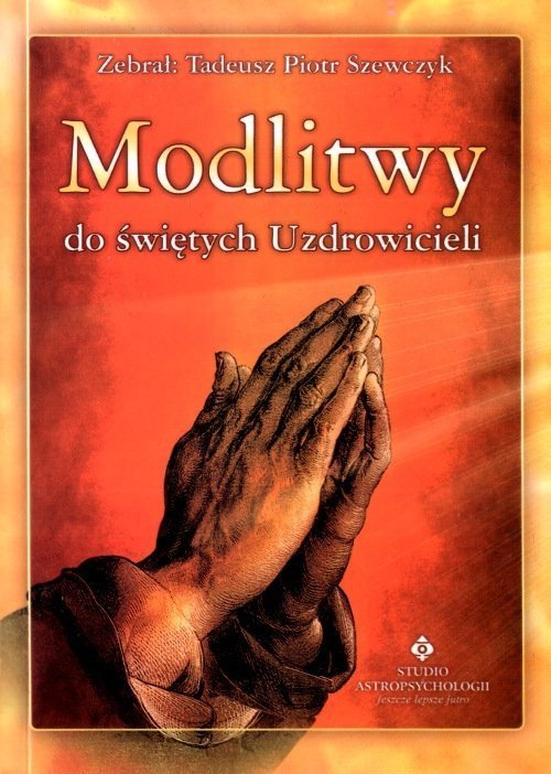 Modlitwy do świętych uzdrowicieli