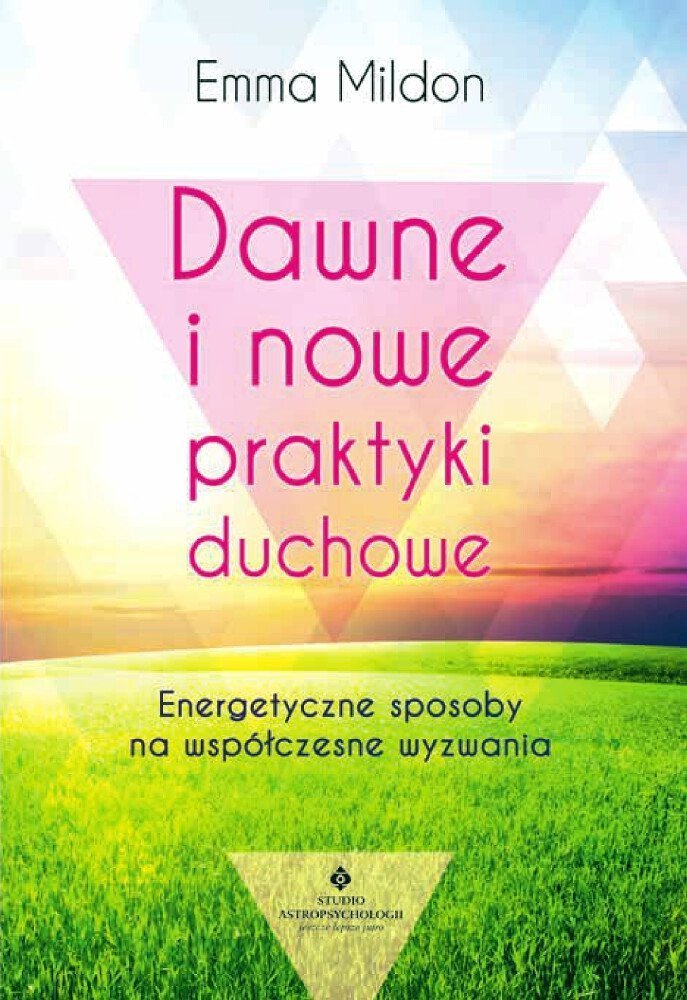 Dawne i nowe praktyki duchowe