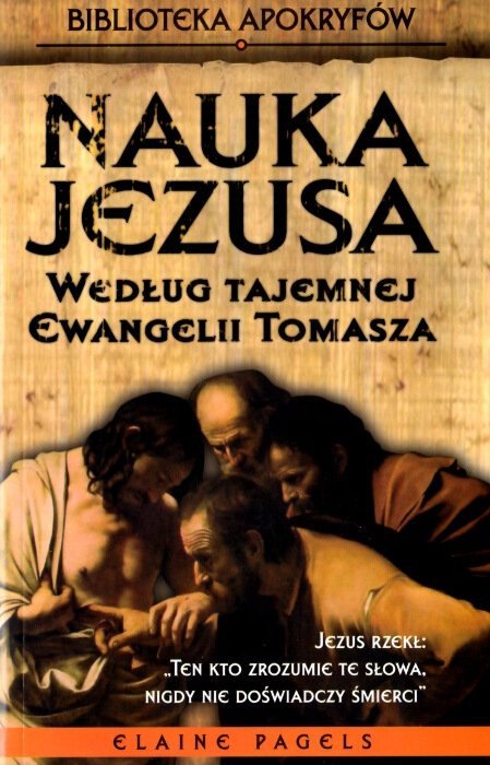 Nauka Jezusa według tajemnej ewangelii Tomasza