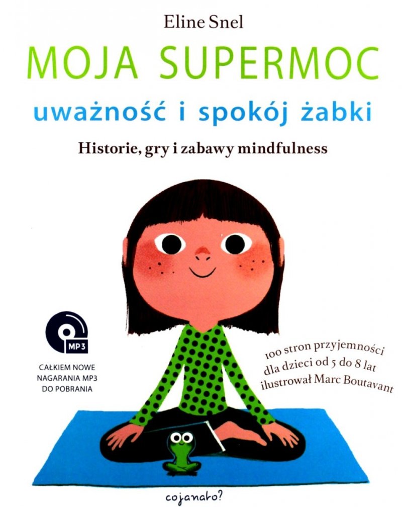 Moja supermoc Uważność i spokój żabki