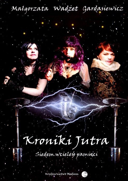 Kroniki Jutra. Siedem wcieleń pamięci