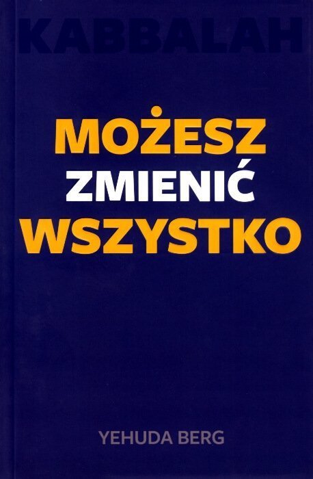 Kabbalah Możesz zmienić wszystko