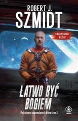 Pola dawno zapomnianych bitew T.1 Łatwo być Bogiem